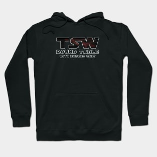 TSW Round Table Episode 001 Hoodie